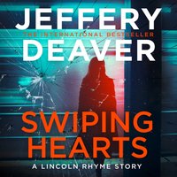 Swiping Hearts - Jeffery Deaver - audiobook