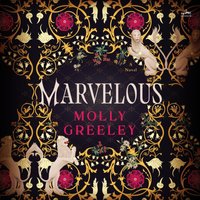 Marvelous - Molly Greeley - audiobook