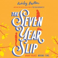 Seven Year Slip - Ashley Poston - audiobook