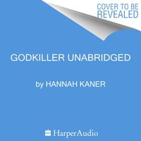 Godkiller - Hannah Kaner - audiobook
