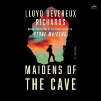 Maidens of the Cave - Lloyd Devereux Richards - audiobook