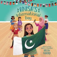Anisa's International Day - Reem Faruqi - audiobook