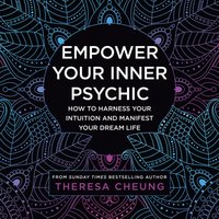 Empower Your Inner Psychic - Theresa Cheung - audiobook