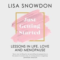 Just Getting Started - Lisa Snowdon - audiobook