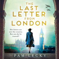 Last Letter from London - Pam Lecky - audiobook