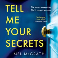 Tell Me Your Secrets - Mel McGrath - audiobook