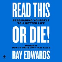 Read This or Die! - Ray Edwards - audiobook