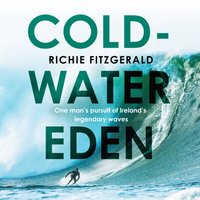 Cold-Water Eden - Richie Fitzgerald - audiobook