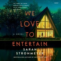 We Love to Entertain - Sarah Strohmeyer - audiobook