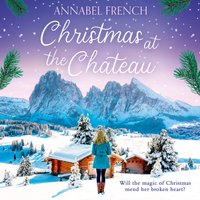 Christmas at the Chateau - Annabel French - audiobook