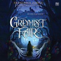 Greymist Fair - Francesca Zappia - audiobook