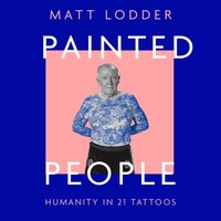 Painted People - Matt Lodder - audiobook