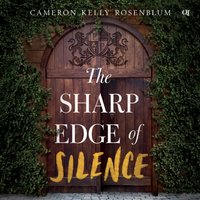 Sharp Edge of Silence - Cameron Kelly Rosenblum - audiobook