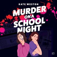 Murder on a School Night - Kate Weston - audiobook
