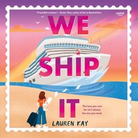 We Ship It - Lauren Kay - audiobook