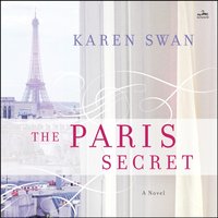 Paris Secret - Karen Swan - audiobook