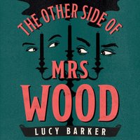 Other Side of Mrs Wood - Lucy Barker - audiobook