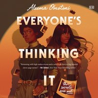 Everyone's Thinking It - Aleema Omotoni - audiobook