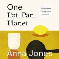 One: Pot, Pan, Planet - Anna Jones - audiobook