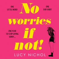 No Worries If Not! - Lucy Nichol - audiobook