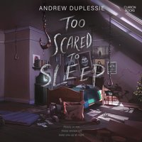 Too Scared to Sleep - Andrew Duplessie - audiobook