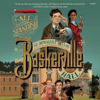 Improbable Tales of Baskerville Hall Book 1 - Ali Standish - audiobook