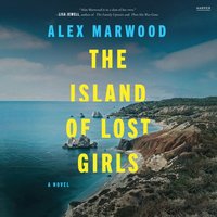 Island of Lost Girls - Alex Marwood - audiobook