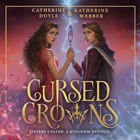 Cursed Crowns - Katherine Webber - audiobook