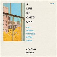 Life of One's Own - Joanna Biggs - audiobook