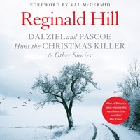 Dalziel and Pascoe Hunt the Christmas Killer & Other Stories - Reginald Hill - audiobook