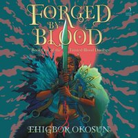 Forged by Blood - Ehigbor Okosun - audiobook