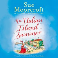 Italian Island Summer - Sue Moorcroft - audiobook