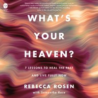 What's Your Heaven? - Rebecca Rosen - audiobook