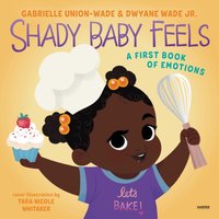 Shady Baby Feels - Gabrielle Union - audiobook