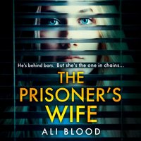 Prisoner's Wife - Ali Blood - audiobook