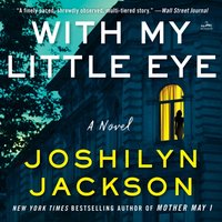 With My Little Eye - Joshilyn Jackson - audiobook