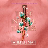 These Infinite Threads - Tahereh Mafi - audiobook