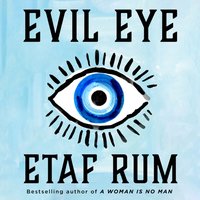 Evil Eye - Etaf Rum - audiobook