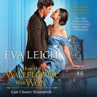 How the Wallflower Was Won - Eva Leigh - audiobook