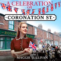 Celebration on Coronation Street - Maggie Sullivan - audiobook