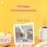 Vintage Contemporaries - Dan Kois - audiobook