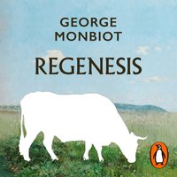 Regenesis - George Monbiot - audiobook