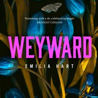 Weyward - Emilia Hart - audiobook