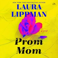 Prom Mom - Laura Lippman - audiobook