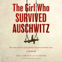 Girl Who Survived Auschwitz - Sara Leibovits - audiobook