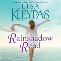 Rainshadow Road - Lisa Kleypas - audiobook