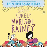 Surely Surely Marisol Rainey - Erin Entrada Kelly - audiobook