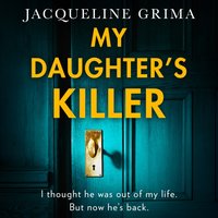 My Daughter's Killer - Jacqueline Grima - audiobook