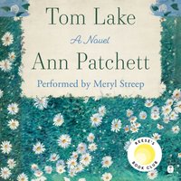 Tom Lake - Ann Patchett - audiobook