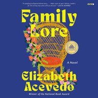 Family Lore - Elizabeth Acevedo - audiobook